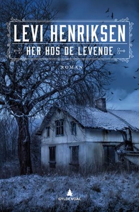 Her hos de levende (ebok) av Levi Henriksen