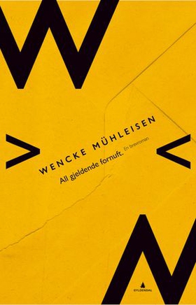 All gjeldende fornuft (ebok) av Wenche Mühlei