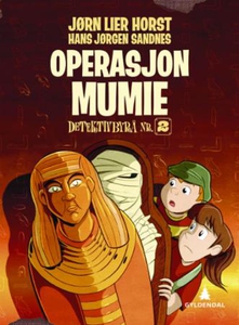 Operasjon Mumie (ebok) av Jørn Lier Horst