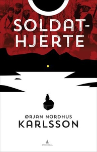 Soldathjerte (ebok) av Ørjan N. Karlsson