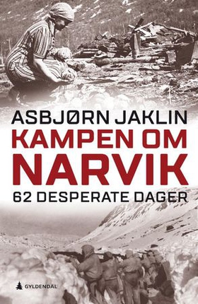 Kampen om Narvik (ebok) av Asbjørn Jaklin