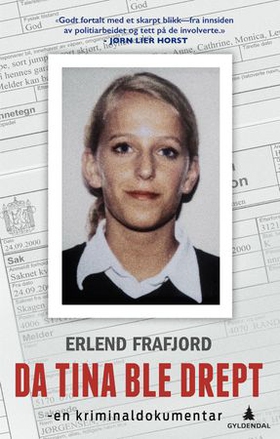 Da Tina ble drept - en kriminaldokumentar (ebok) av Erlend Frafjord