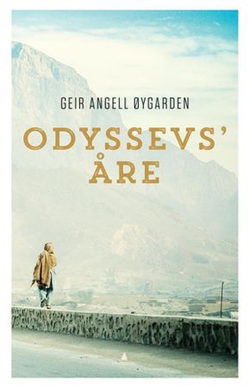 Odyssevs' åre (ebok) av Geir Angell Øygarden