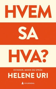 Hvem sa hva? (ebok) av Helene Uri