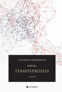 Innføring i straffeprosess (ebok) av Steinar
