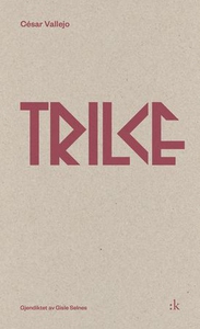 Trilce (ebok) av César Vallejo
