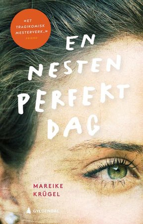 En nesten perfekt dag - roman (ebok) av Mareike Krügel