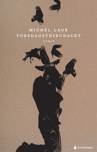Torsdagstribunalet (ebok) av Michel Laub