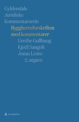 Byggherreforskriften med kommentarer (ebok) av Grethe Gullhaug