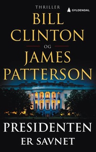 Presidenten er savnet (ebok) av Bill Clinton,
