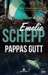Pappas gutt (ebok) av Emelie Schepp