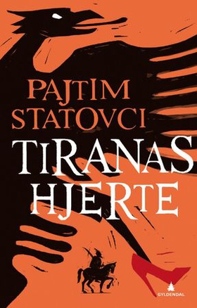 Tiranas hjerte (ebok) av Pajtim Statovci