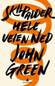 Skilpadder hele veien ned (ebok) av John Gree