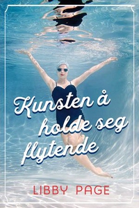 Kunsten å holde seg flytende (ebok) av Libby