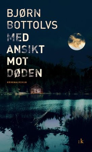 Med ansikt mot døden (ebok) av Bjørn Bottolvs