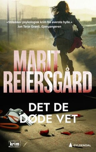 Det de døde vet (ebok) av Marit Reiersgård