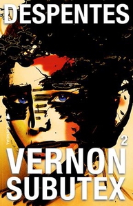 Vernon Subutex (ebok) av Virginie Despentes