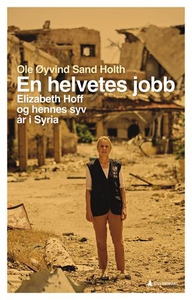 En helvetes jobb (ebok) av Ole Øyvind Sand Ho