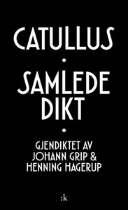 Samlede dikt (ebok) av Gaius Valerius Catullu