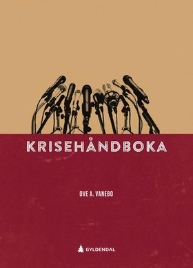Krisehåndboka (ebok) av Ove A. Vanebo, Ove Va