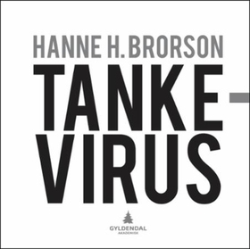 Tankevirus (ebok) av Hanne H. Brorson