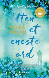 Uten et eneste ord (ebok) av Rosie Walsh