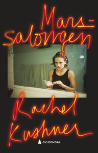 Mars-salongen (ebok) av Rachel Kushner