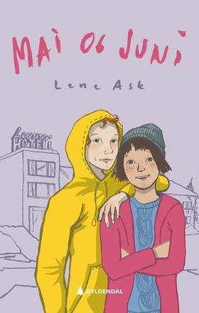Mai og Juni (ebok) av Lene Ask