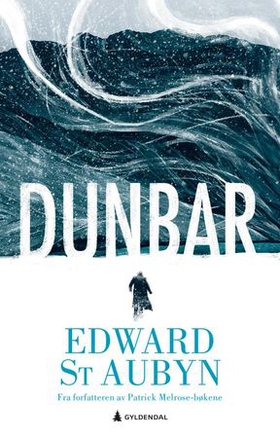 Dunbar (ebok) av Edward St. Aubyn