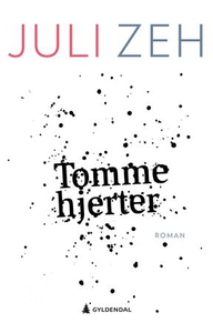 Tomme hjerter (ebok) av Juli Zeh
