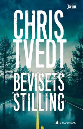 Bevisets stilling - kriminalroman (ebok) av Chris Tvedt