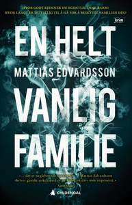 En helt vanlig familie (ebok) av Mattias Edva