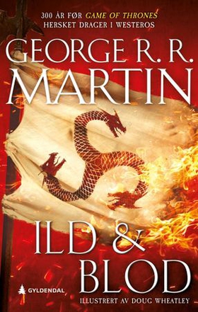 Ild & blod (ebok) av George R.R. Martin