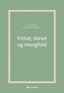 Frihet, likhet og mangfold (ebok) av