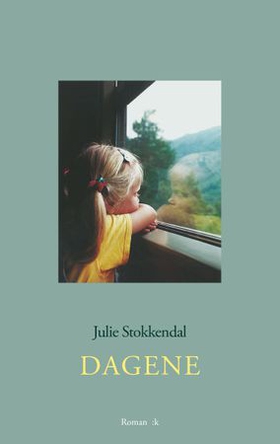 Dagene (ebok) av Julie Stokkendal