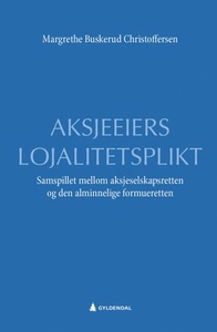 Aksjeeiers lojalitetsplikt (ebok) av Margreth