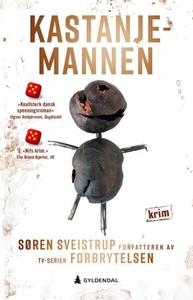 Kastanjemannen (ebok) av Søren Sveistrup