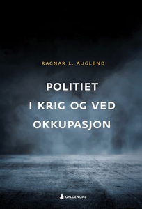Politiet i krig og ved okkupasjon (ebok) av R