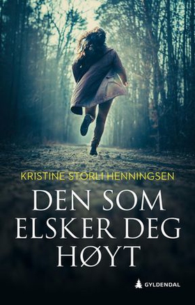 Den som elsker deg høyt - roman (ebok) av Kristine S. Henningsen