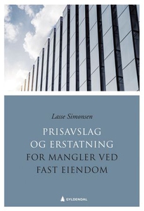 Prisavslag og erstatning for mangler ved fast