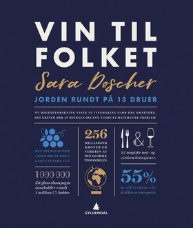 Vin til folket - jorden rundt på 15 druer (ebok) av Sara Døscher