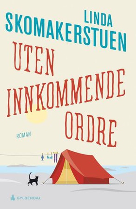 Uten innkommende ordre - roman (ebok) av Linda Skomakerstuen