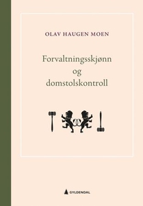 Forvaltningsskjønn og domstolskontroll (ebok)