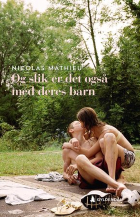 Og slik er det også med deres barn - roman (ebok) av Nicolas Mathieu