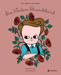 Gro Harlem Brundtland (ebok) av Kristin Grue