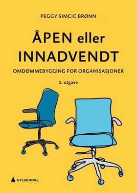 Åpen eller innadvendt - omdømmebygging for organisasjoner (ebok) av Peggy Simcic Brønn