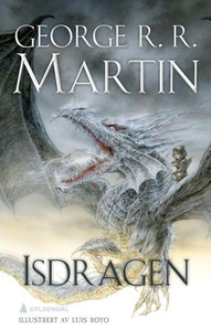 Isdragen (ebok) av George R.R. Martin