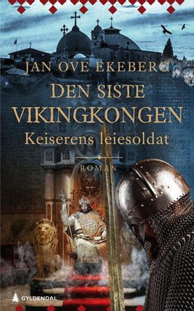 Keiserens leiesoldat - roman (ebok) av Jan Ove Ekeberg