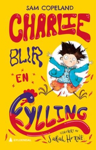Charlie blir en kylling (ebok) av Sam Copelan