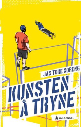 Kunsten å tryne (ebok) av Jan Tore Noreng